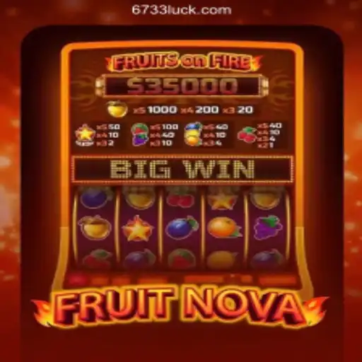 FruitNova: Dive into Excitement and Fun Daily